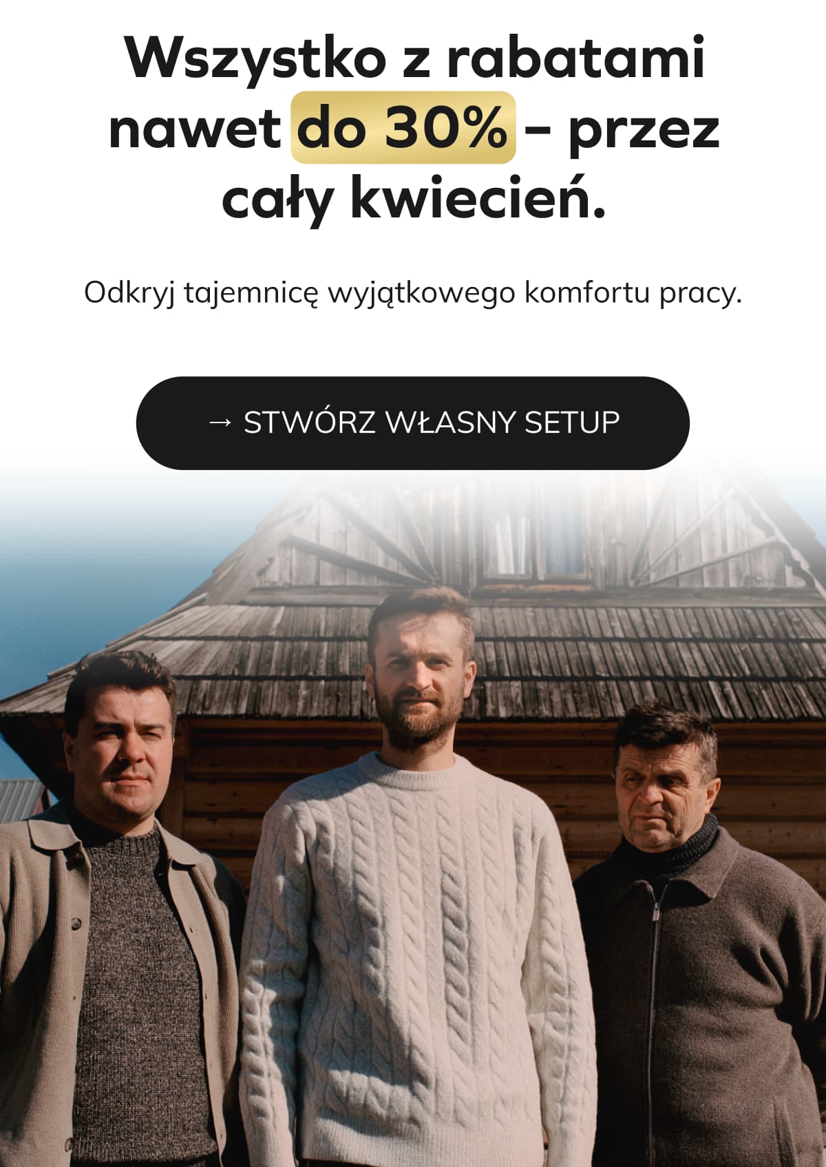 Wszystko z rabatami nawet do 30% – przez cały kwiecień.