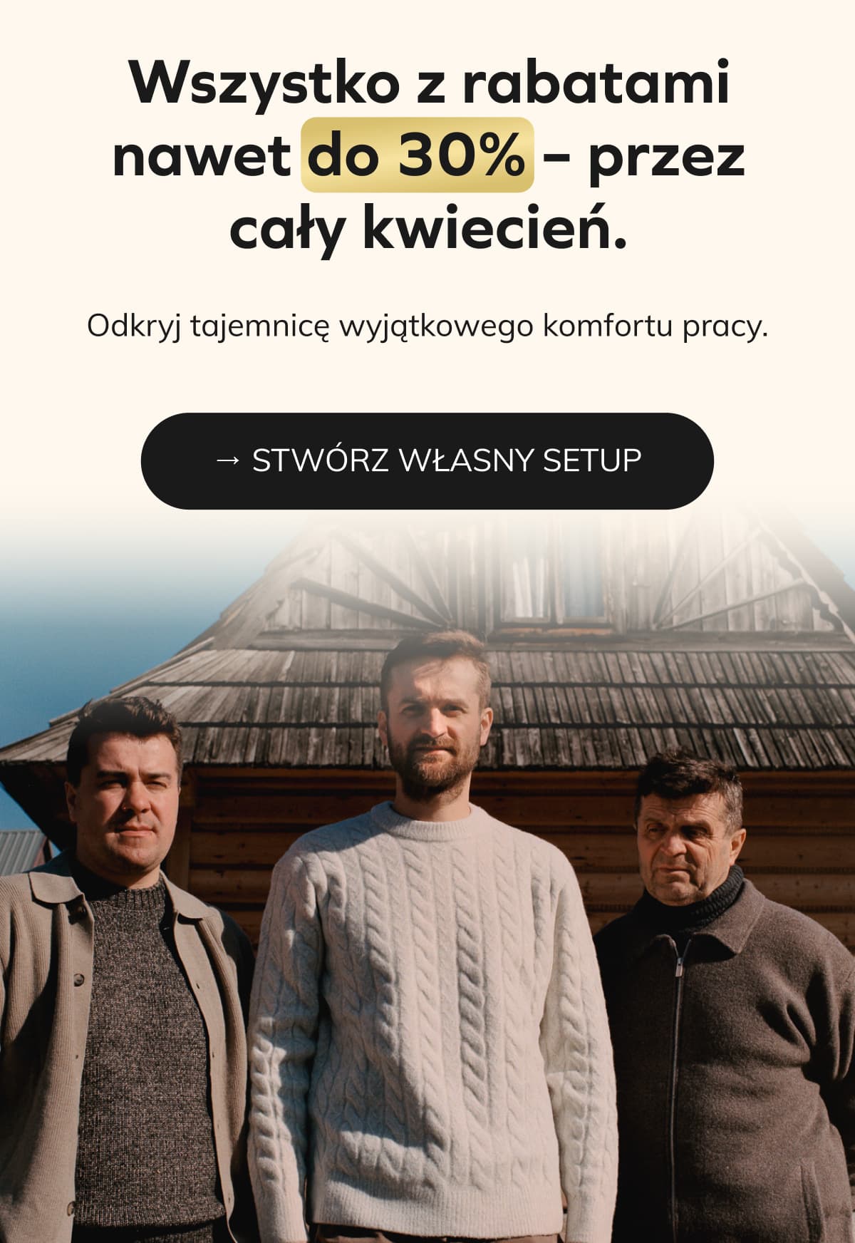 Wszystko z rabatami nawet do 30% – przez cały kwiecień.