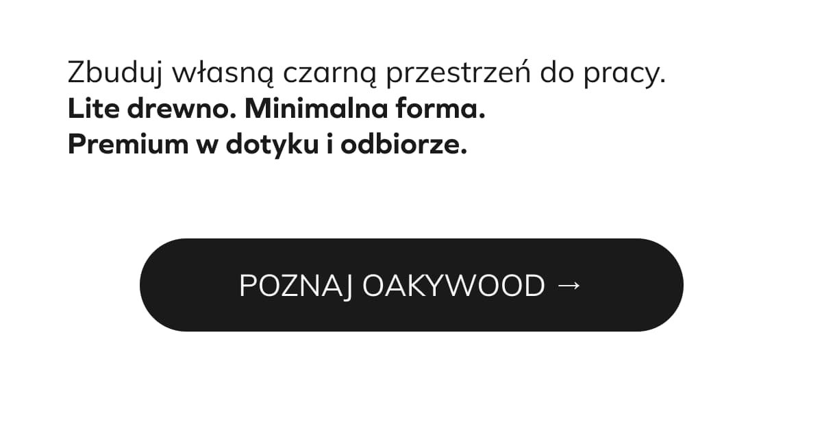 POZNAJ OAKYWOOD →