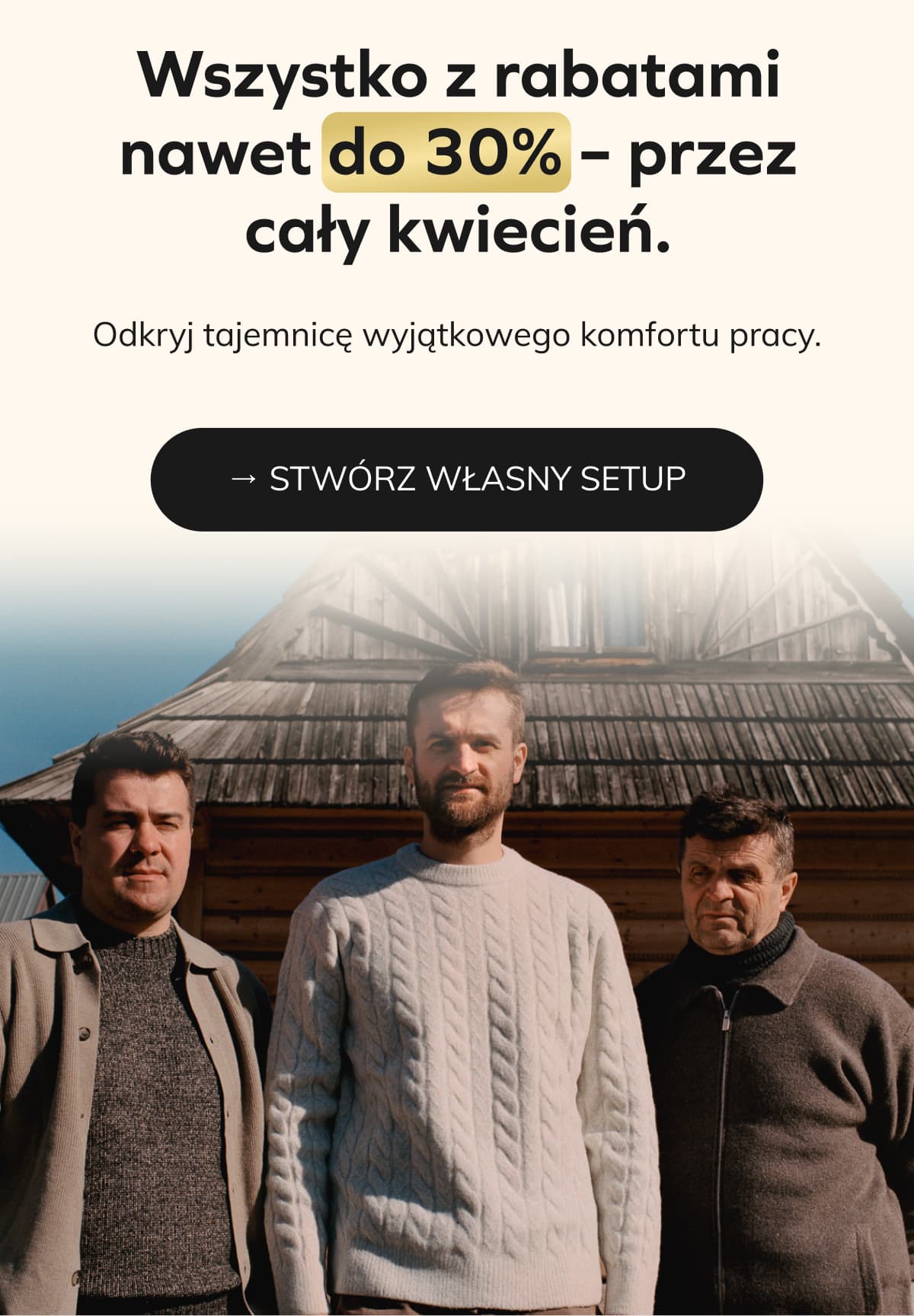 Wszystko z rabatami nawet do 30% – przez cały kwiecień.