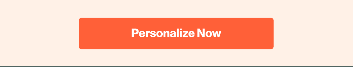 Personalize Now