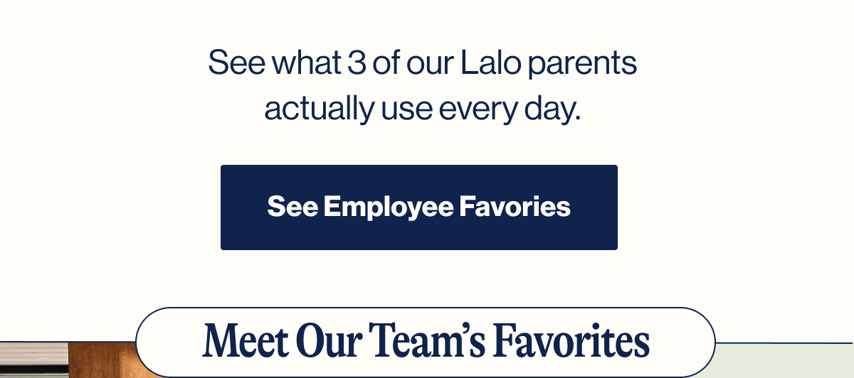 See what 3 of our Lalo parents actually use every day. 