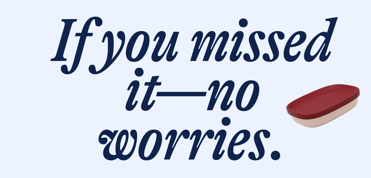 If you missed it—no worries.