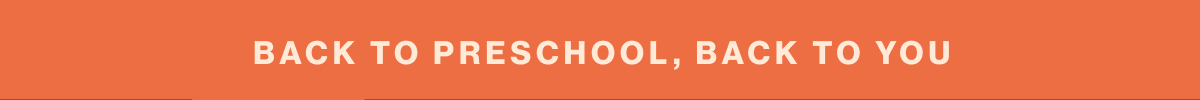 Back to Preschool, Back to You