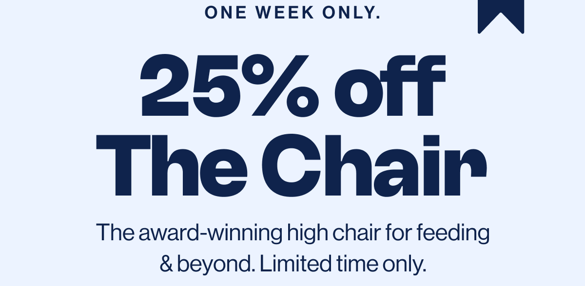 One Week Only. 25 % Off The Chair 