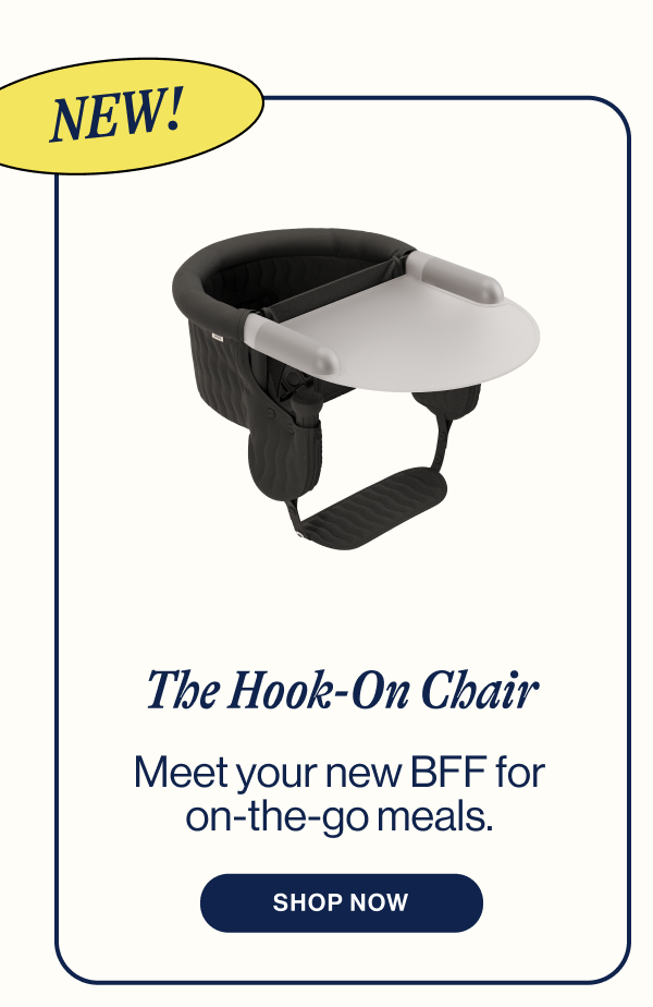 NEW! The Hook-On Chair. Meet your new BFF for on-the-go meals.