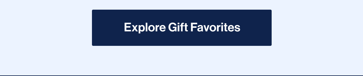 Explore Gift Favorites