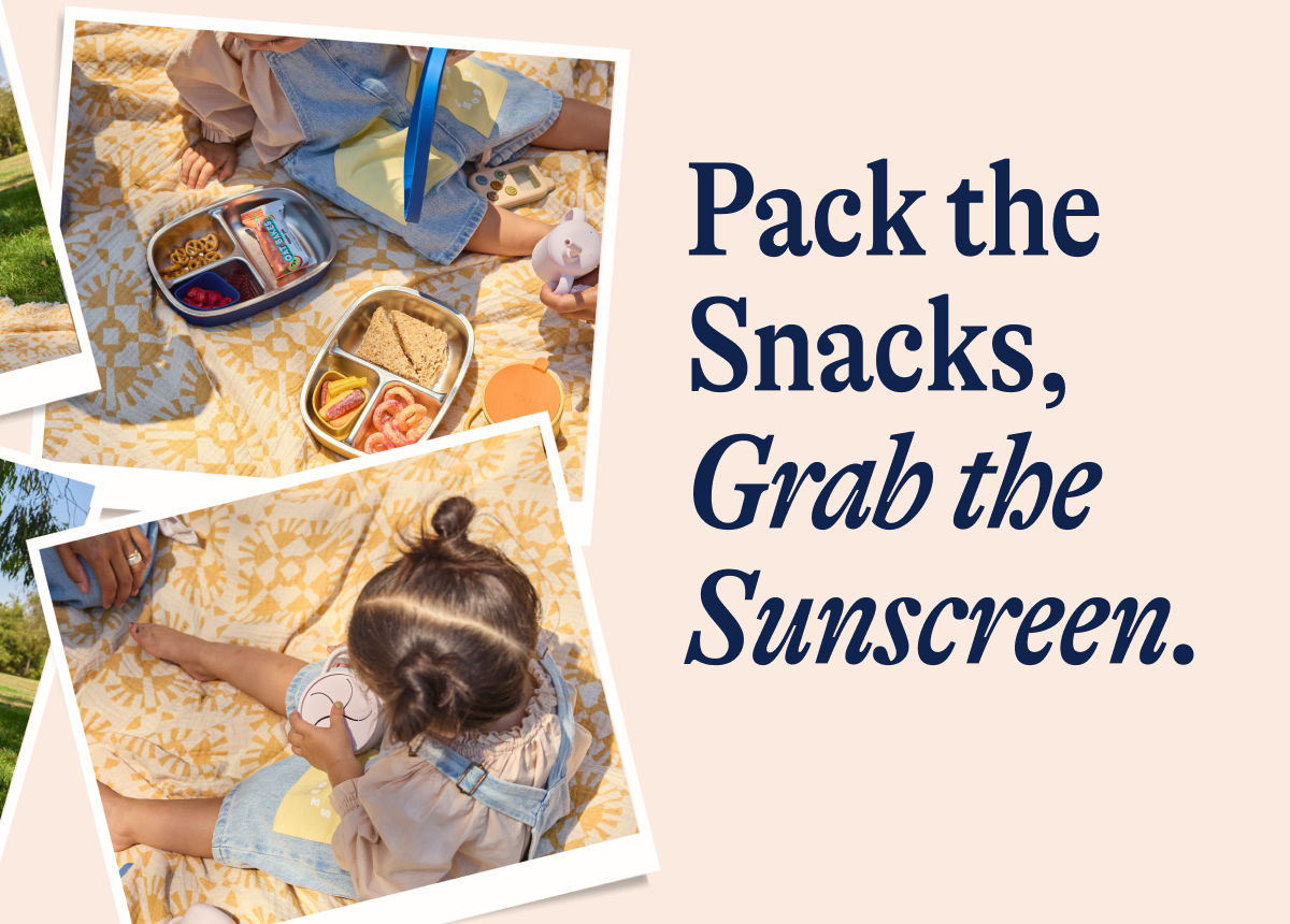 Pack the Snacks, Grab the Sunscreen.