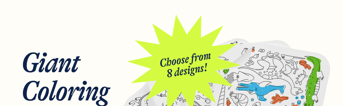 Giant Coloring Sheets. Choose from 8 designs!