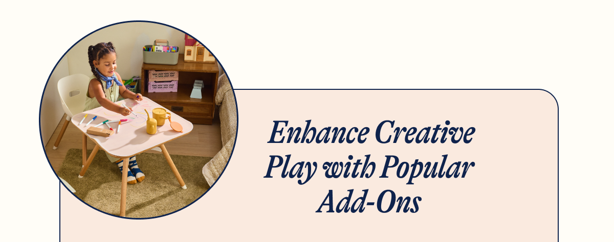  Enhance Creative Play with Popular Add-Ons 