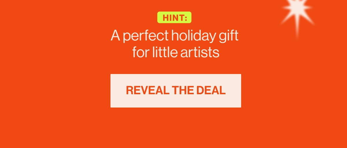 Hint: a perfect holiday gift for little artists. Reveal the deal