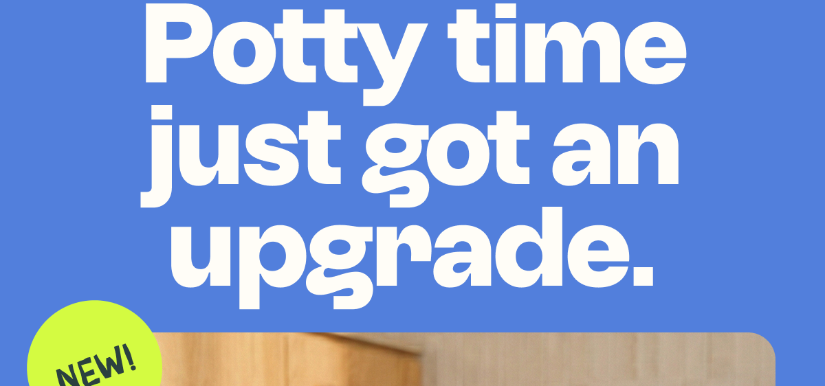 Potty time just got an upgrade