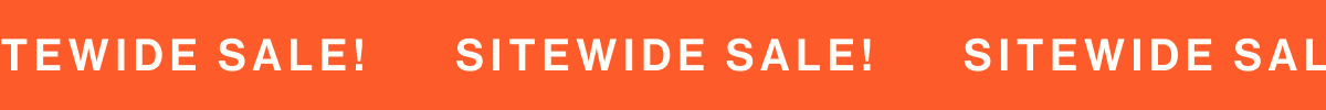 Sitewide Sale!