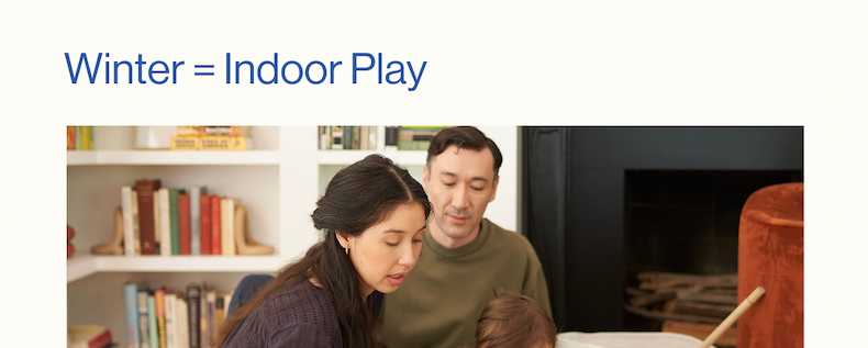 Winter = Indoor Play