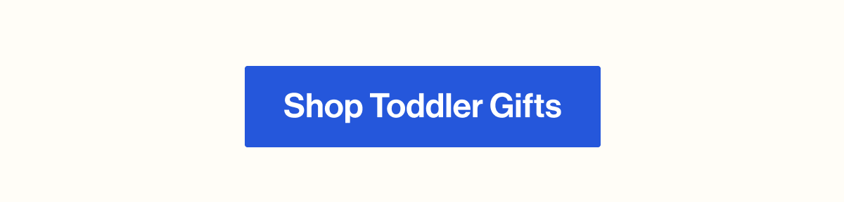 Shop Toddler Gifts