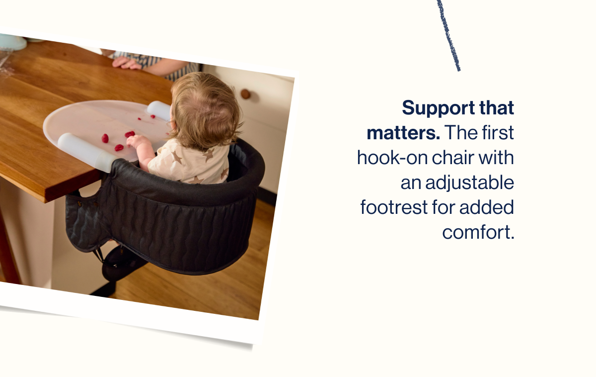 Support that matters. The first hook-on chair with an adjustable footrest for added comfort.