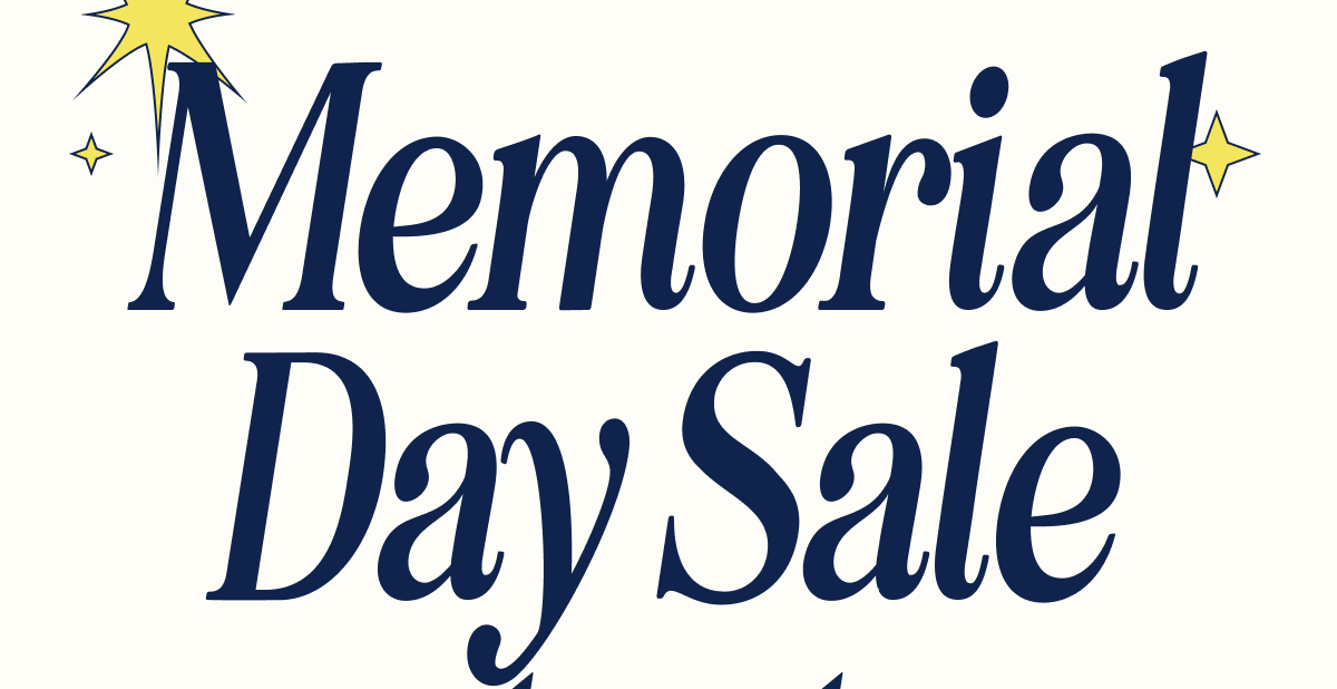 Memorial Day Sale Starts Now.