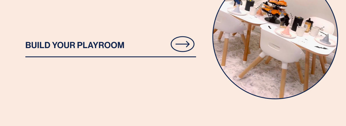 BUILD YOUR PLAYROOM