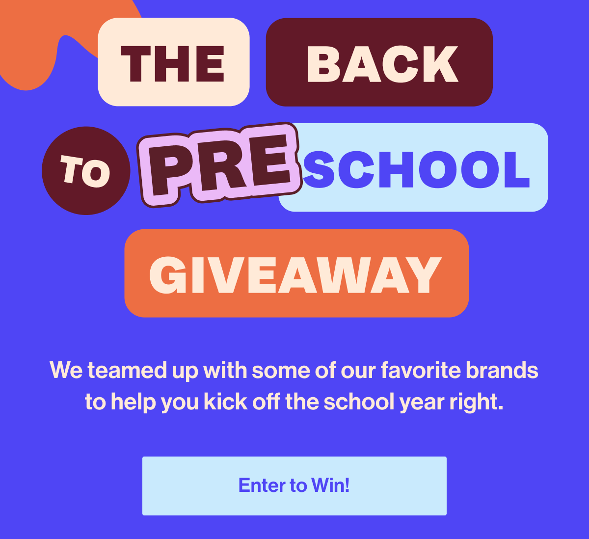 The Back To Preschool Giveaway. We teamed up with some of our favorite brands to help you kick off the school year right. Enter to Win!