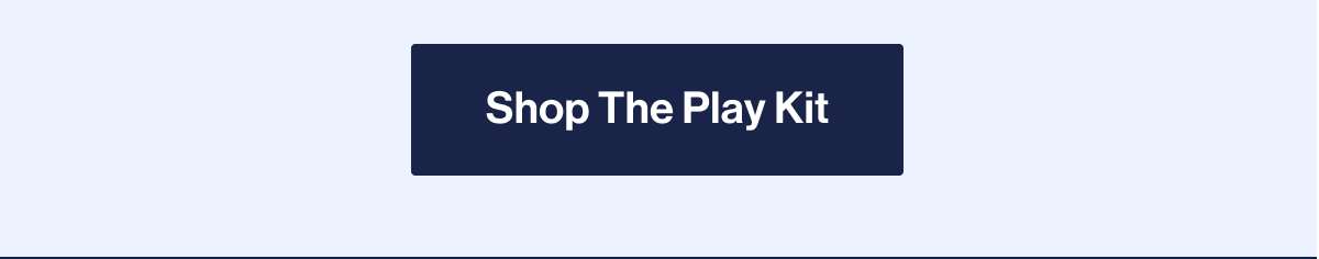 Shop The Play Kit