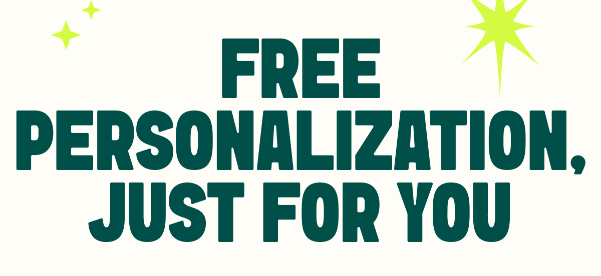 Free Personalization, Just for You