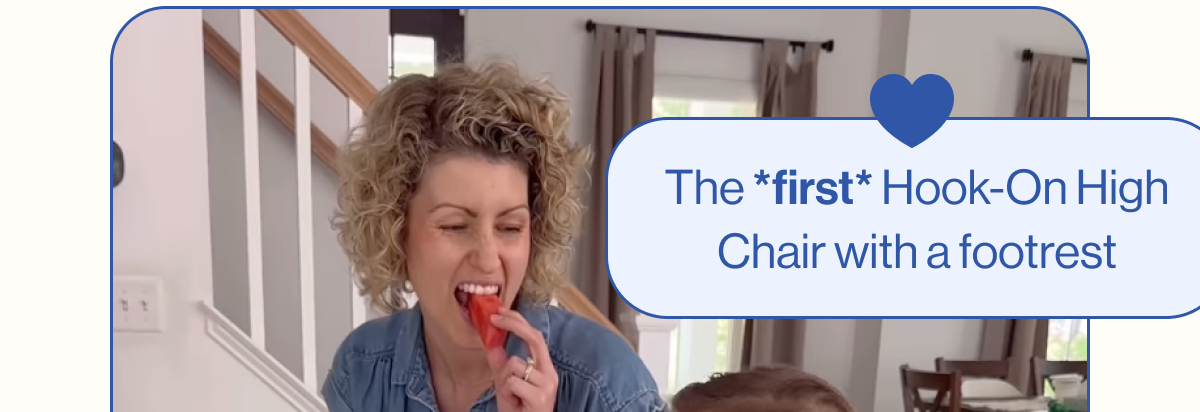 The *first* Hook-On High Chair with a footrest
