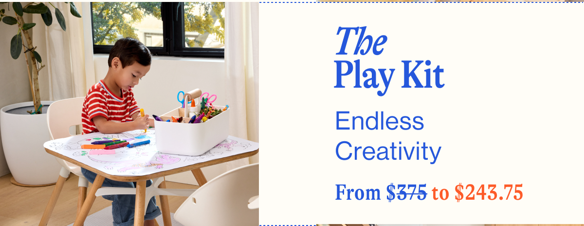 The Play Kit. Endless Creativity. From $375 to $243.75