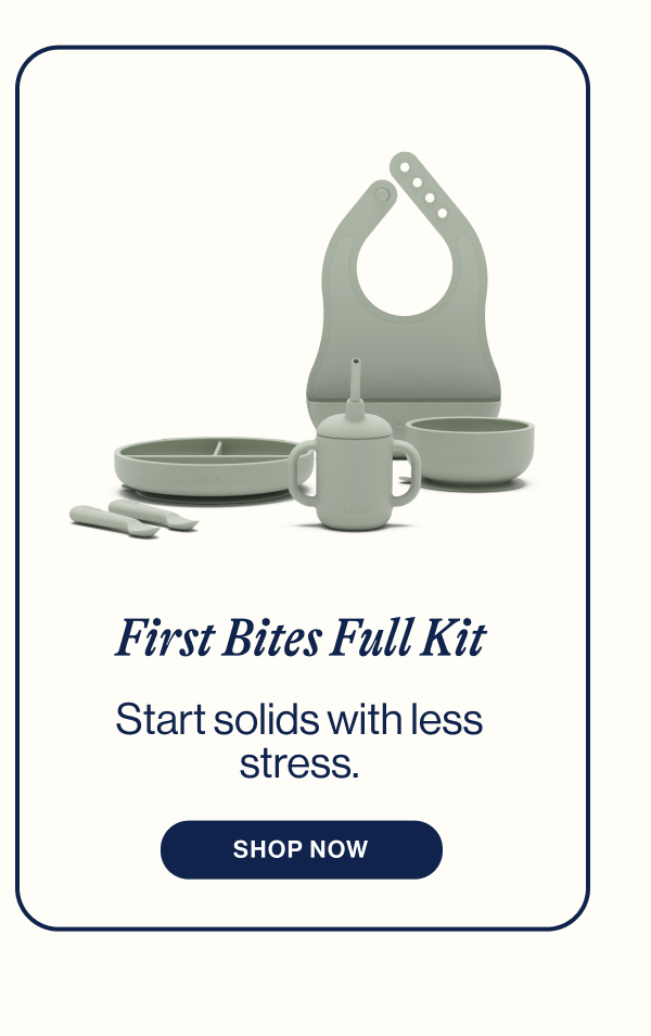 First Bites Full Kit. Start solids with less stress.
