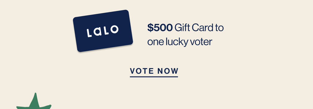 $500 Gift Card to one lucky voter. Vote Now
