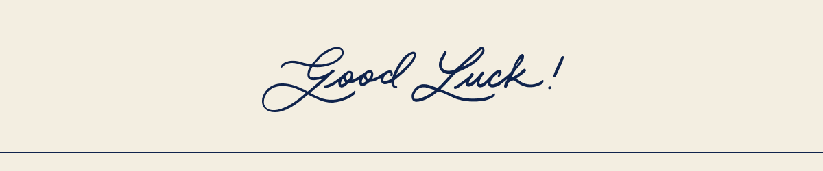 Good Luck!