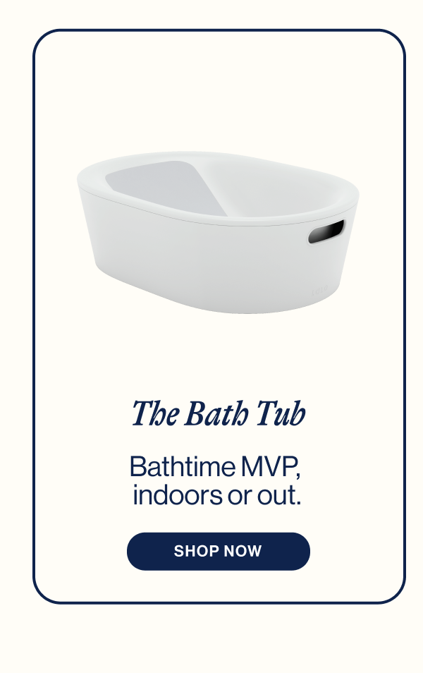 The Bath Tub. Bathtime MVP,  indoors or out.