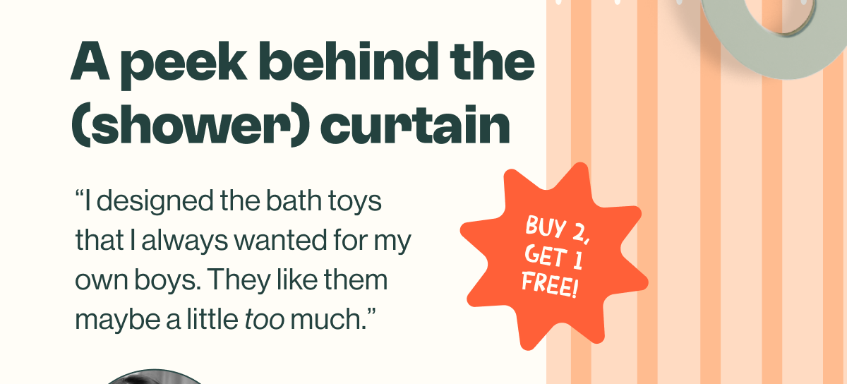 A peek behind the shower curtain