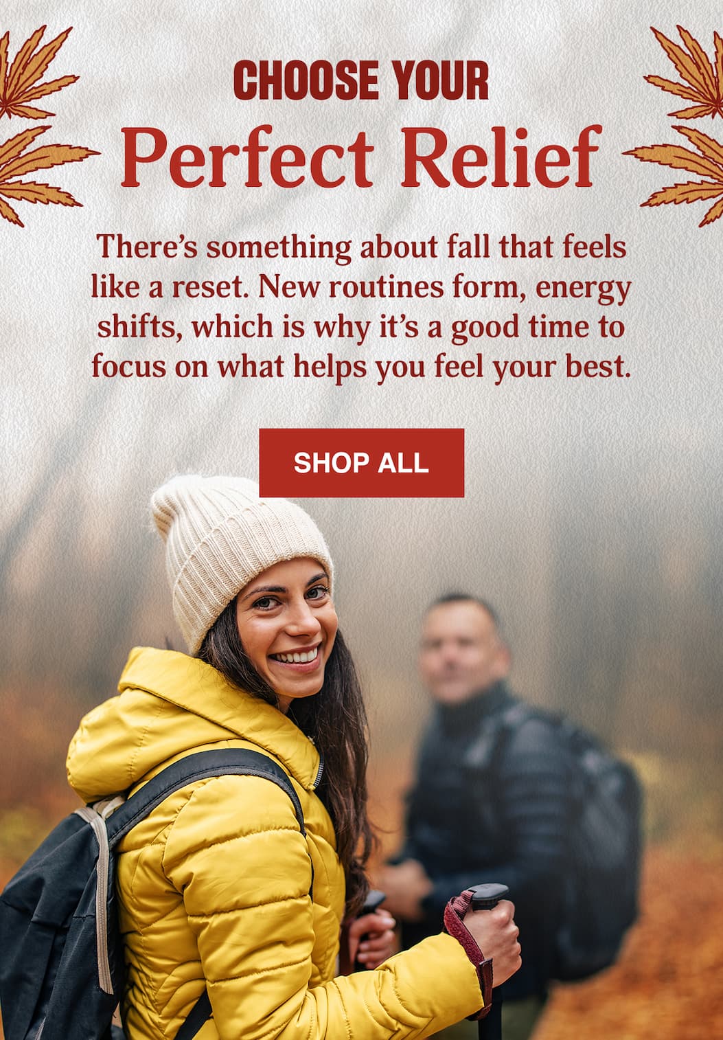 CHOOSE YOUR PERFECT RELIEF - SHOP ALL