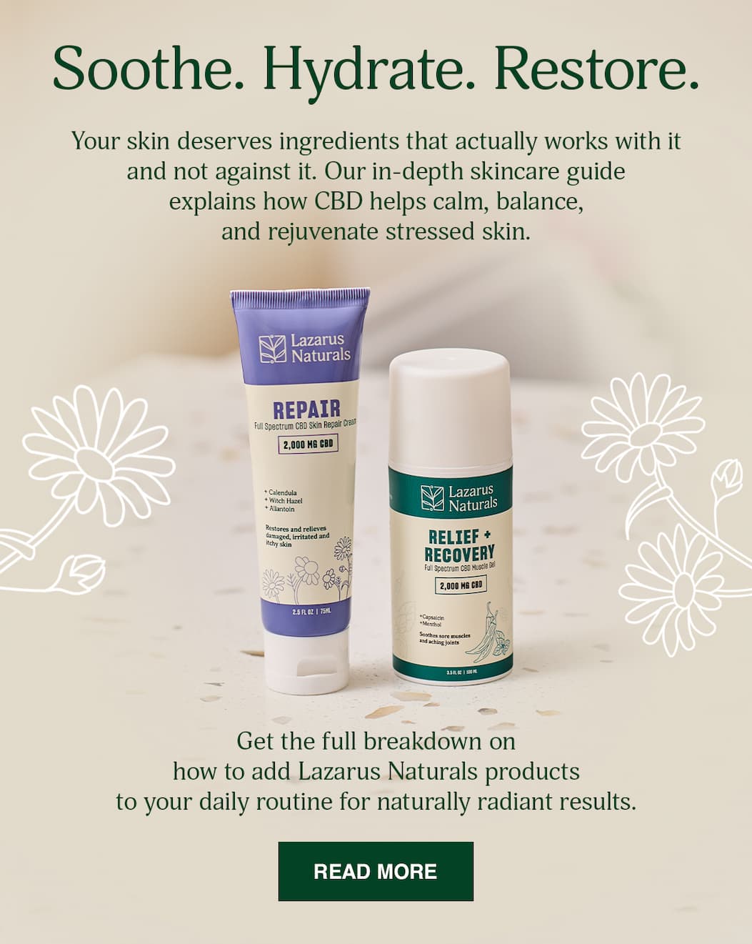 Soothe. Hydrate. Restore - Read More