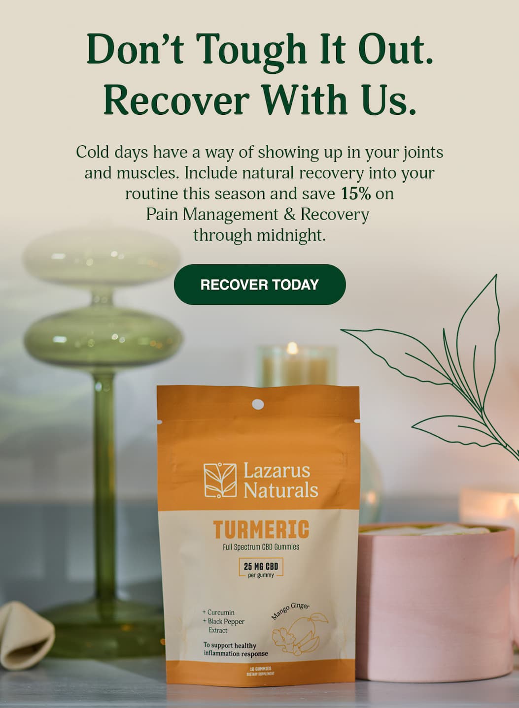 Don't Tough It Out. Recover With Us. - Shop Pain Management & Recovery 15% Off