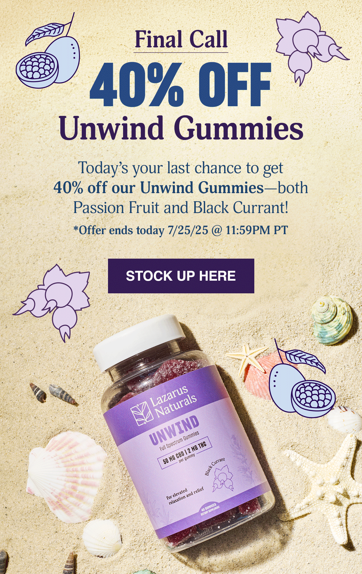 40% OFF UNWIND GUMMIES - STOCK UP HERE