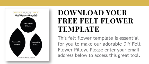 Felt Flower Pillow Tutorial Home Made Luxe