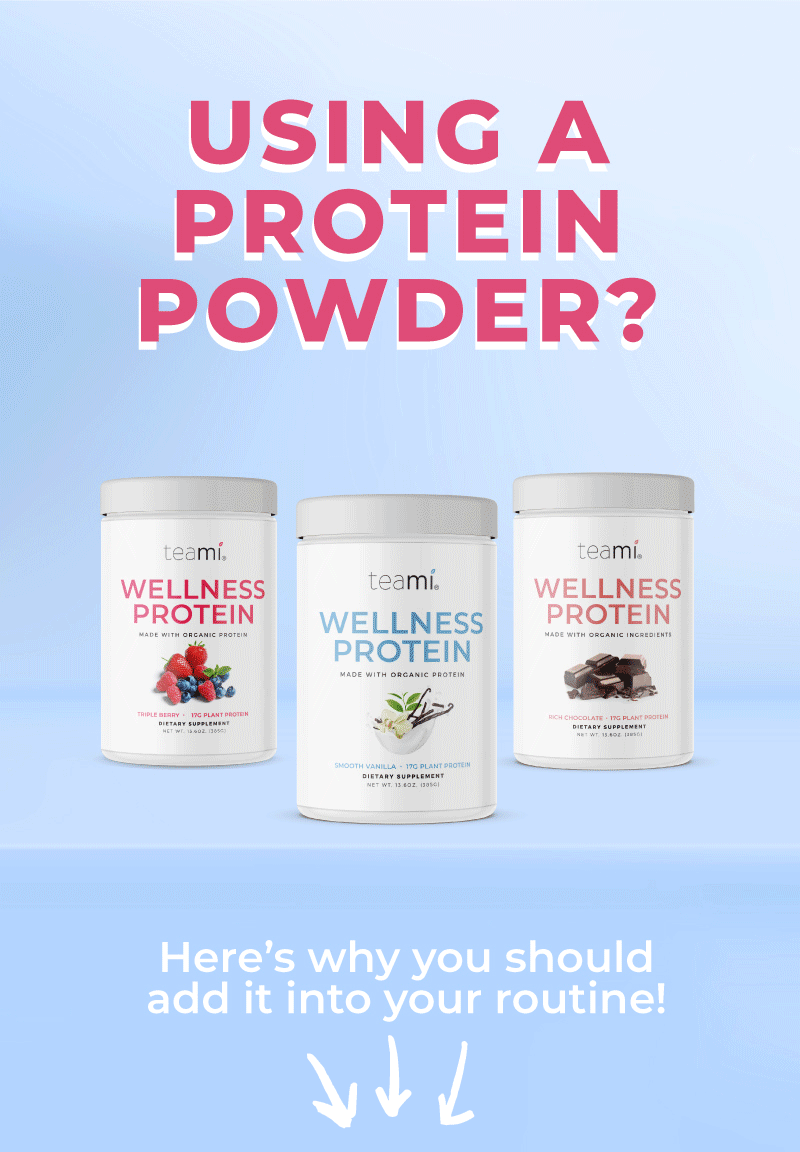 Teami Blends, are you using a protein powder? Teami Blends