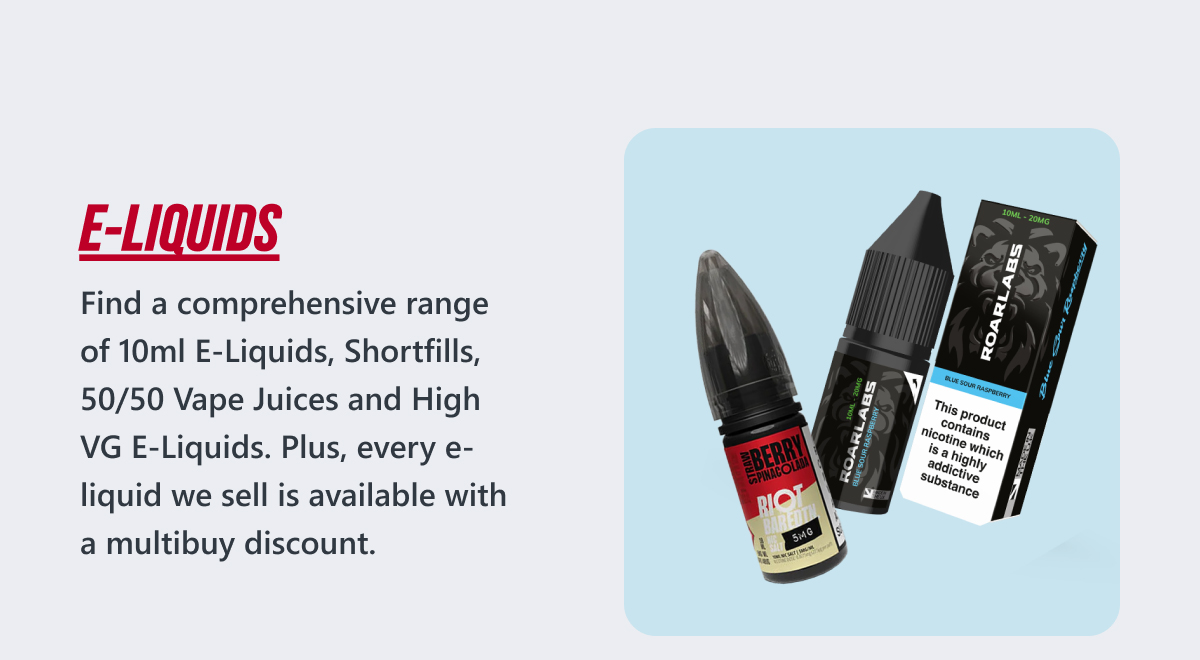 Find a comprehensive range of 10ml E-Liquids, Shortfills, 50/50 Vape Juices and High VG E-Liquids. Plus, every e-liquid we sell is available with a multibuy discount.