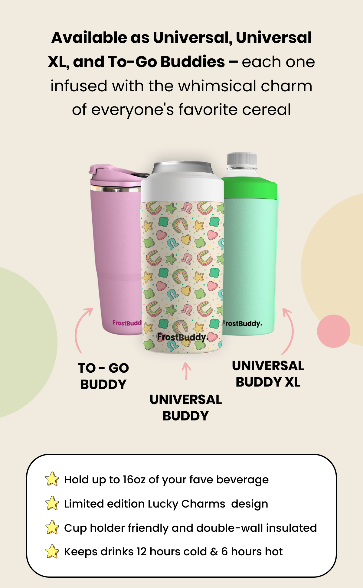 Available as Universal, Universal XL, and To-Go Buddies
