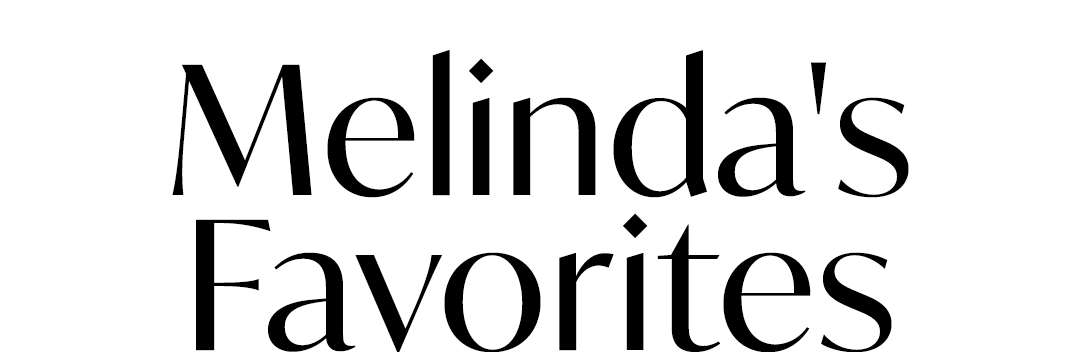 Melinda's Favorites