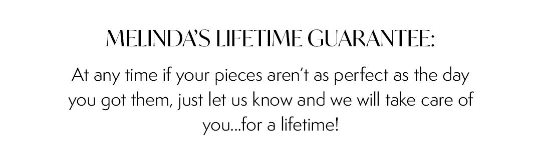 Melinda's Lifetime Guarantee