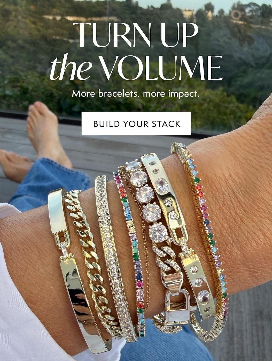 Turn Up The Volume—More bracelets, more impact.