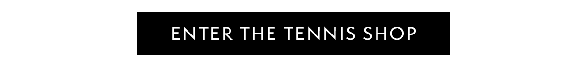 Enter the Tennis Shop