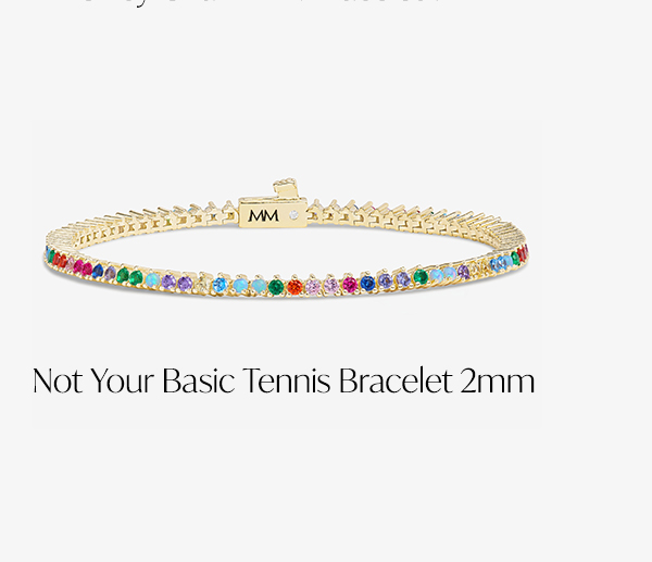 Not Your Basic Tennis Bracelet 2mm