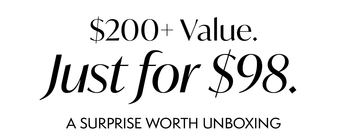 $200 Value. Just for $98.