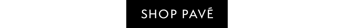 Shop Pavé