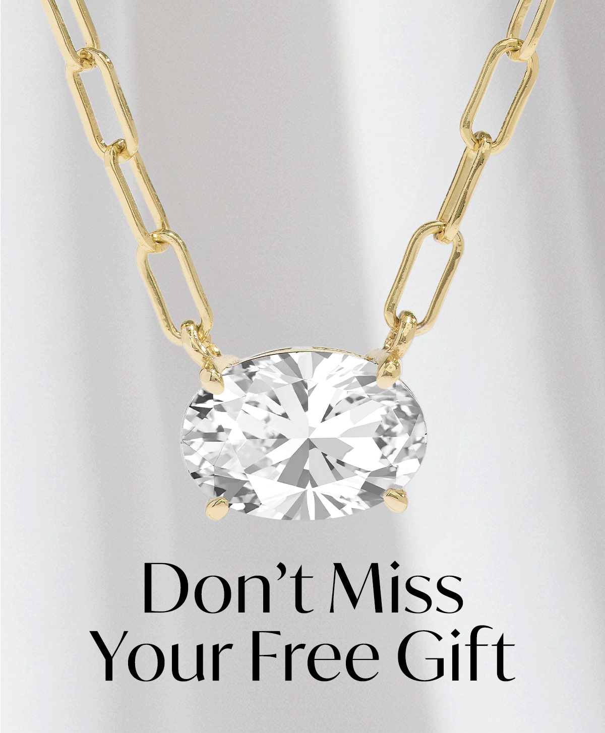 Don't Miss Your Free Gift