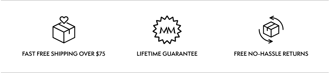 Free Shipping, Lifetime Guarantee, Free No Hassle Returns