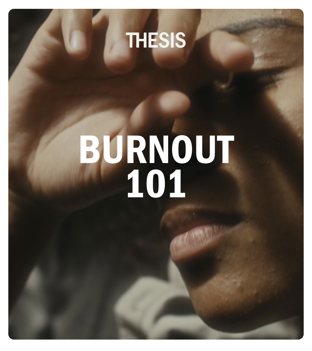 BURNOUT 101